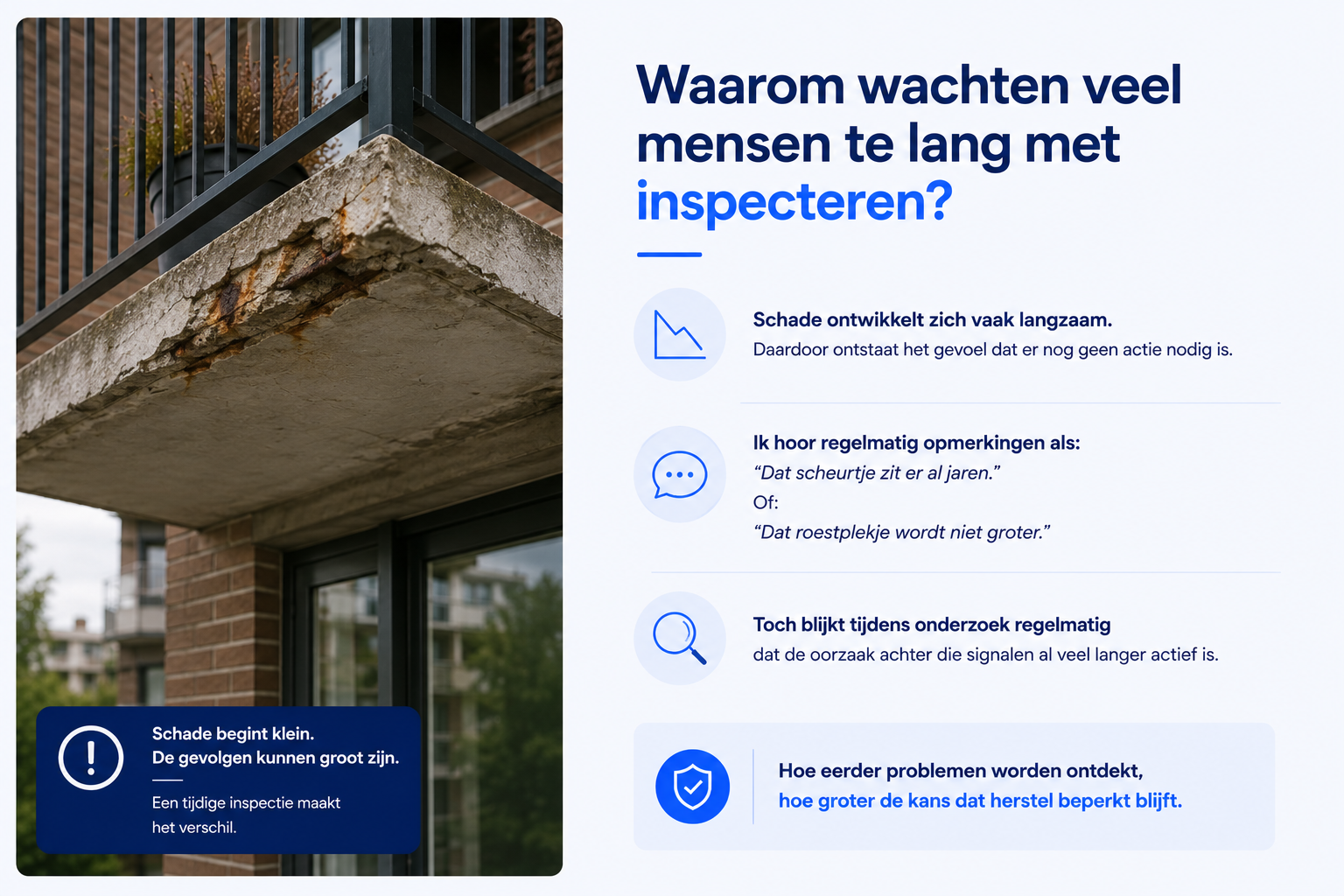 Infographic over waarom mensen vaak te lang wachten met een balkoninspectie, met voorbeelden van betonschade en roestvorming.